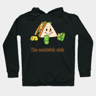 The sandwich club Hoodie